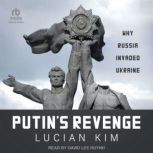 Putins Revenge, Lucian Kim