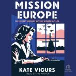 Mission Europe, Kate Vigurs