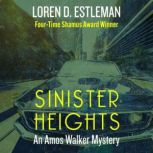Sinister Heights, Loren Estleman