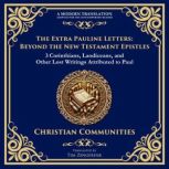 The Extra Pauline Letters Beyond the..., Various Early Christian Sources