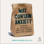 May Contain Anxiety, Tamara Hubbard, MA, LCPC