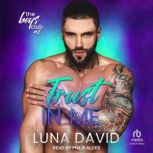 Trust In Me, Luna David