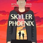 Skyler Phoenix, Damien BenoitLedoux