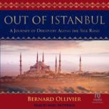 Out of Istanbul, Bernard Ollivier