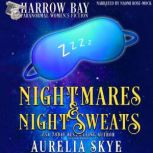 Nightmares  Night Sweats, Aurelia Skye
