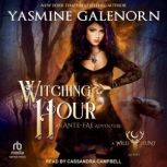 Witching Hour, Yasmine Galenorn