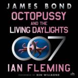 Octopussy and the Living Daylights, Ian Fleming