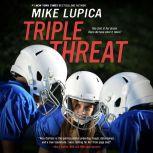 Triple Threat, Mike Lupica