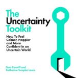 The Uncertainty Toolkit, Sam Conniff