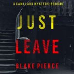 Just Leave A Cami Lark FBI Suspense ..., Blake Pierce