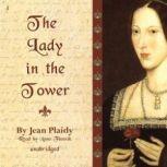 The Lady in the Tower, Jean Plaidy