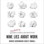 Nine Lies about Work, Marcus Buckingham