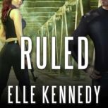 Ruled, Elle Kennedy