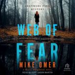 Web of Fear A Police Procedural Novel, Mike Omer