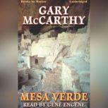 Mesa Verde, Gary McCarthy