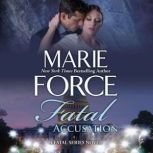 Fatal Accusation, Marie Force