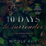 10 Days to Surrender, Nicole Fox