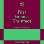 First Famous Christmas, Carrie Wittmer