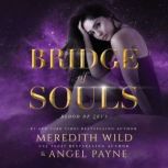 Bridge of Souls, Meredith Wild