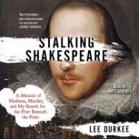 Stalking Shakespeare, Lee Durkee