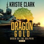 Dragon Gold, Kristie Clark
