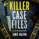 Killer Case Files Volume 3, Jamie Malton
