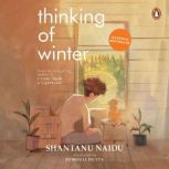 Thinking Of Winter, Shantanu Naidu