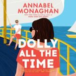 Dolly All the Time, Annabel Monaghan