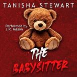 The Babysitter, Tanisha Stewart