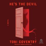 Hes the Devil, Tobi Coventry