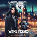 Wake the Dead, Patti Larsen