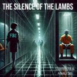 The Silence of the Lambs Book summar..., Briefly Summaries