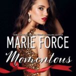 Momentous, A Quantum Novel, Marie Force