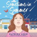 Sometime in Summer, Katrina Leno