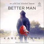 Better Man, Karen Cimms