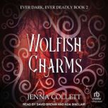 Wolfish Charms, Jenna Collett