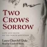 Two Crows Sorrow, Laura Churchill Duke