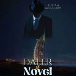 Daler A Novel, Rustam Mirsaidov