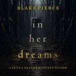 In Her Dreams A Jenna Graves Suspens..., Blake Pierce