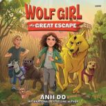 Wolf Girl 2 The Great Escape, Anh Do