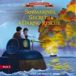 Submarines, Secrets and a Daring Resc..., Robert J. Skead