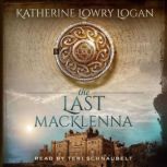 The Last MacKlenna, Katherine Lowry Logan