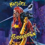 Batgirl Possession DC Super Heroes..., Jade Adia