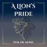 A Lions Pride, D.M. De Alwis