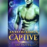 Axxeon Kings Captive, Liz Paffel