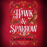 Hawk  Sparrow, Ayana Gray