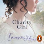 Charity Girl, Georgette Heyer