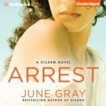 Arrest, June Gray