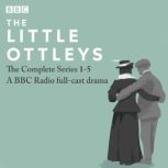 The Little Ottleys A BBC Radio full..., Martyn Wade