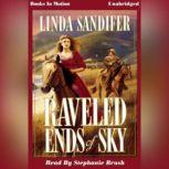 Raveled Ends Of Sky, Linda Sandifer